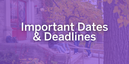 Important Dates and Deadlines